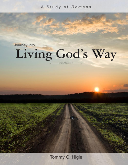 Journey Into Living God's Way (KJV Edition) A Study of Romans