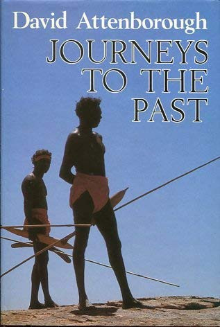 Journeys to the Past: Travels in New Guinea