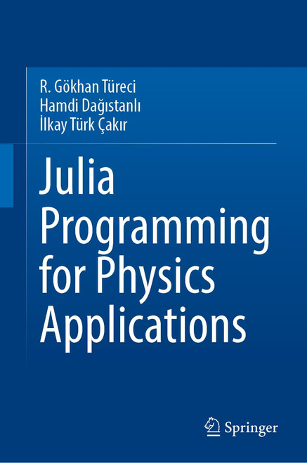Julia Programming for Physics Applications