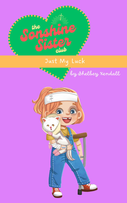 Just My Luck (The Sonshine Sister Club: Book 9)