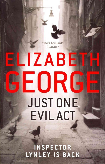 Just One Evil Act: A Lynley Novel