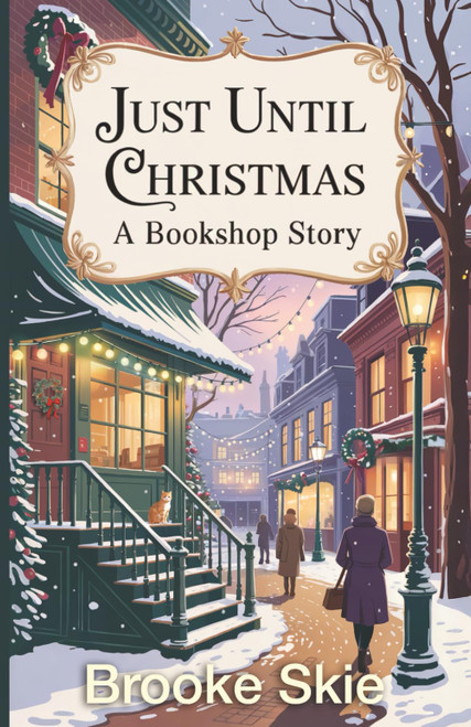 Just Until Christmas: A Bookshop Story
