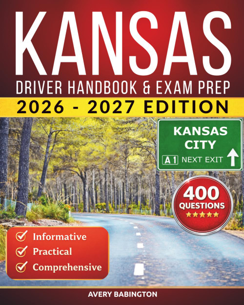 Kansas Driver Handbook & Exam Prep: 400 Practice Questions
