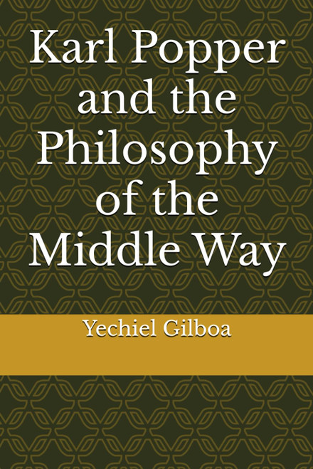 Karl Popper and the Philosophy of the Middle Way