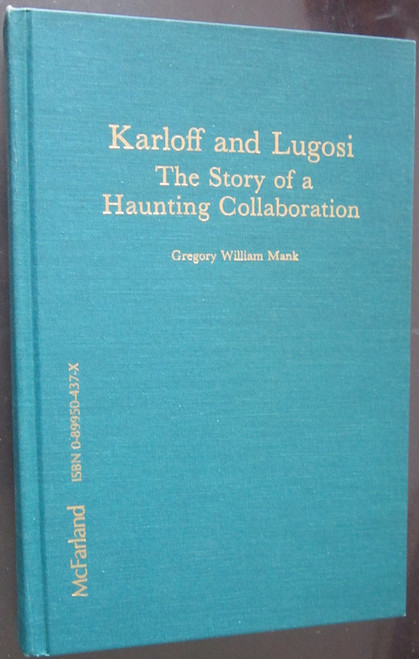 Karloff and Lugosi: The Story of a Haunting Collaboration