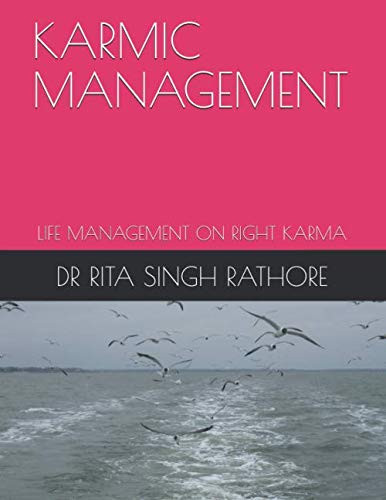Karmic Management: Life Management on Right Karma