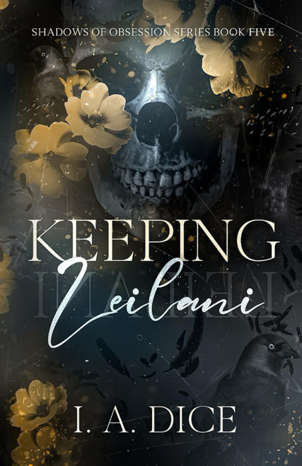 Keeping Leilani: A dark mafia romance