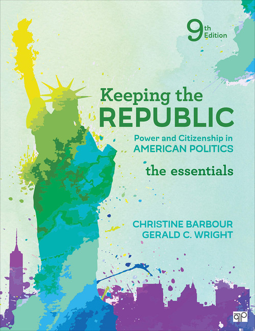 Keeping the Republic: Power and Citizenship in American Politics