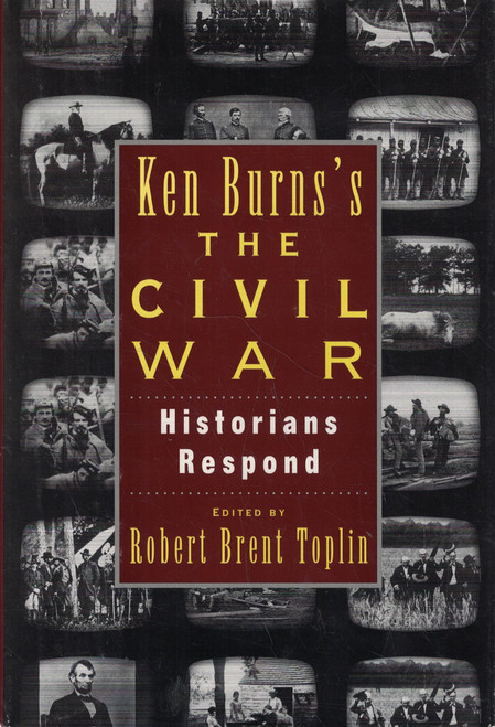 Ken Burn's Civil War: Historians Respond