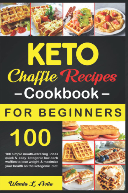 Keto Chaffle Recipes Cookbook For Beginners