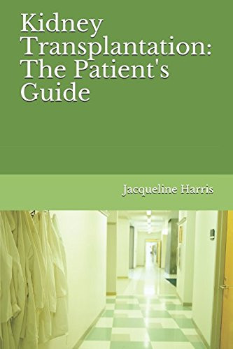 Kidney Transplantation: The Patient's Guide
