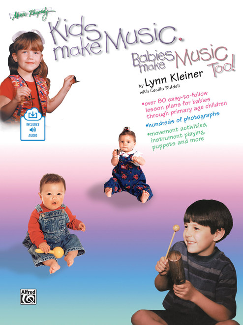 Kids Make Music, Babies Make Music, Too!: Teacher's Guide