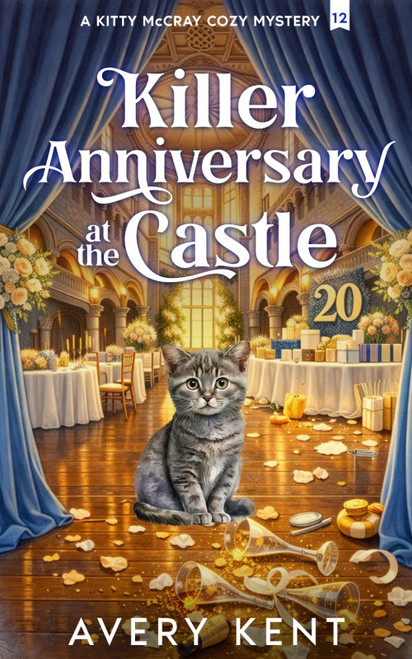 Killer Anniversary at the Castle: A Kitty McCray Cozy Mystery