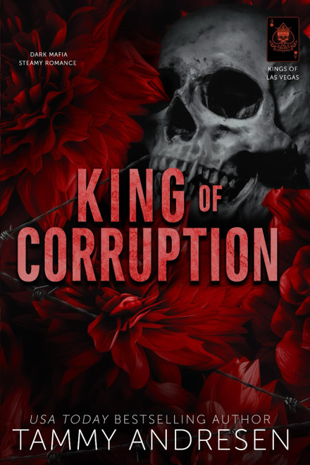King of Corruption: Dark, Mafia, Steamy Romance