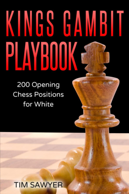 Kings Gambit Playbook: 200 Opening Chess Positions for White