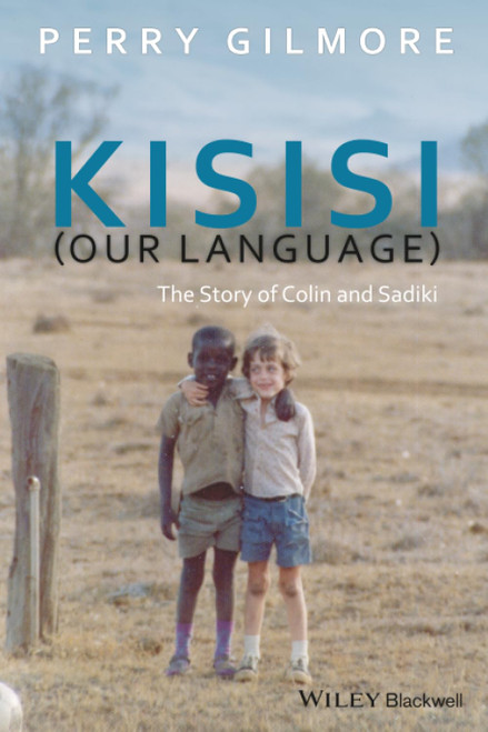 Kisisi (Our Language) The Story of Colin and Sadiki