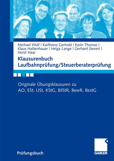 Klausurenbuch Laufbahnprüfung/ Steuerberaterprüfung: Originale Übungsklausuren zu AO
