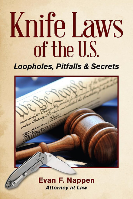 Knife Laws of the U.S: Loopholes, Pitfalls & Secrets