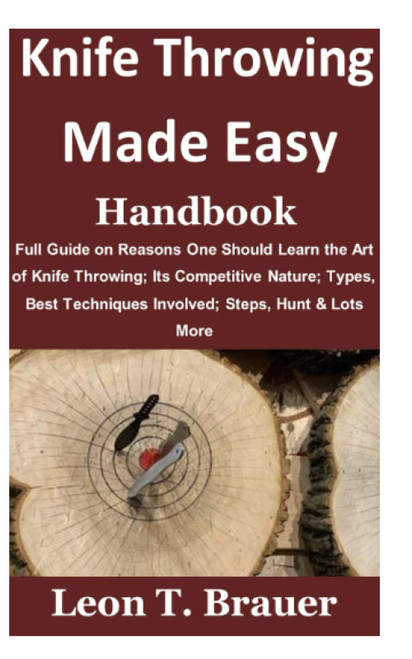 Knife Throwing Made Easy Handbook