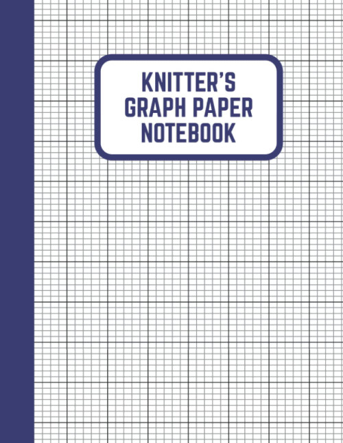 Knitter's Graph Paper Notebook: Actual Size Knitting Graph Book
