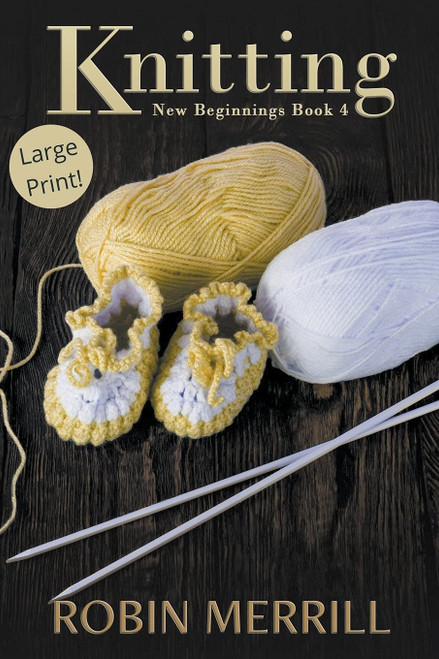 Knitting (Large Print) (New Beginnings (Large Print))
