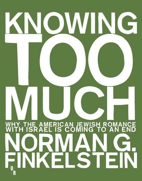 Knowing Too Much: Why the American Jewish Romance with Israel Is Coming