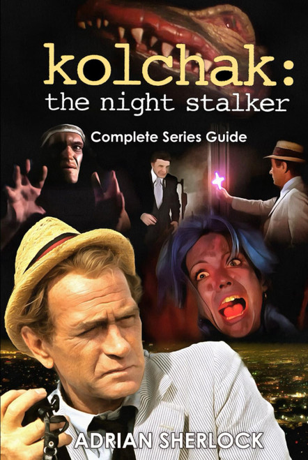 Kolchak: The Night Stalker Complete Series Guide