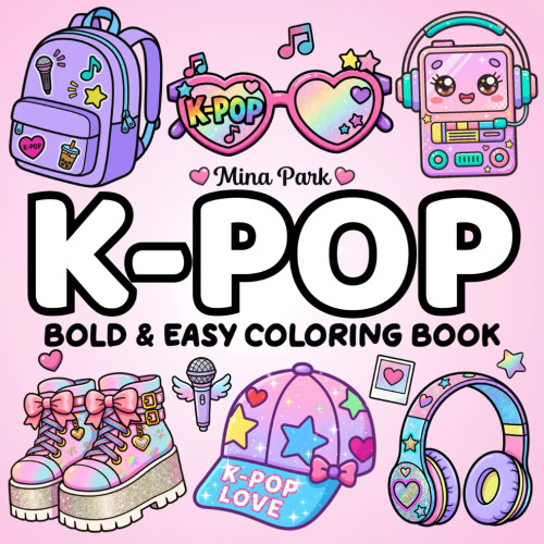 K-POP Bold & Easy Coloring Book: 50 Cute and Simple K-Pop Inspired