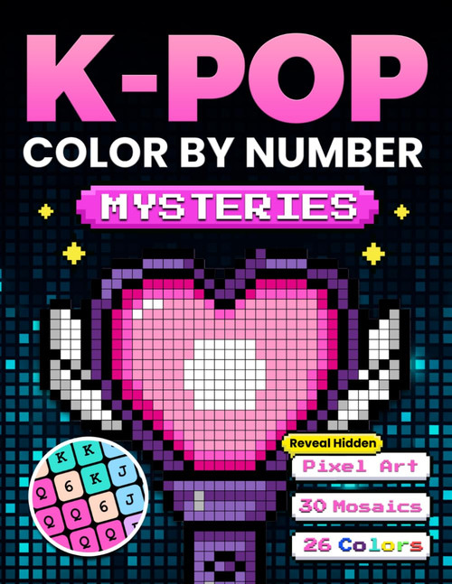 K-Pop Color by Number Mysteries: A Coloring Book for Teens & Adults