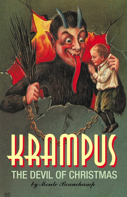 Krampus: The Devil of Christmas: Pre-WWI Krampus Postcard Reproductiions
