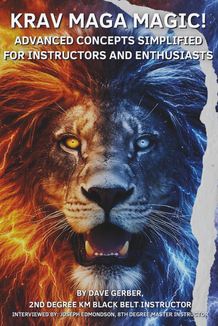 Krav Maga Magic!: Advanced Concepts Simplified for Instructors and