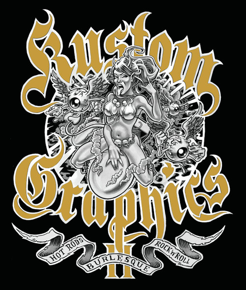 Kustom Graphics 2: Hot Rods, Burlesque and Rock 'n' Roll