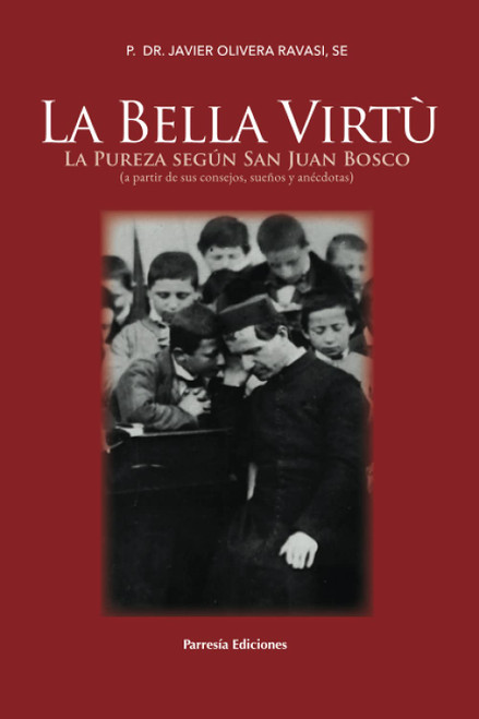 La bella virtù: (a partir de sus consejos, sueños y anécdotas) (Spanish Edition)