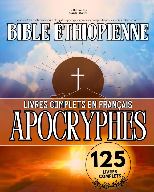 La Bible Éthiopienne Complète en Français 125 Livres (Annotés)