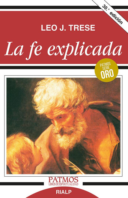 La fe explicada (Spanish Edition)