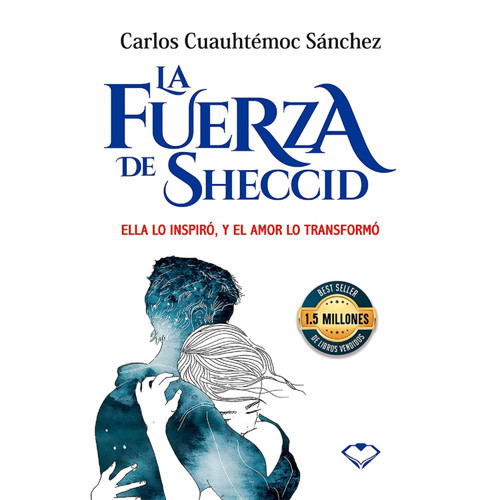 La fuerza de Sheccid (Spanish Edition)
