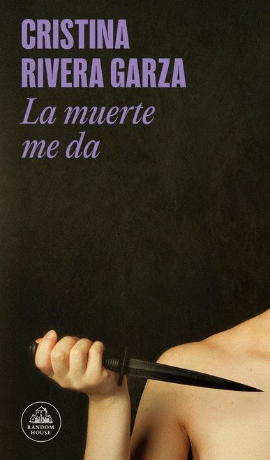 La muerte me da / Death Takes Me (Spanish Edition)