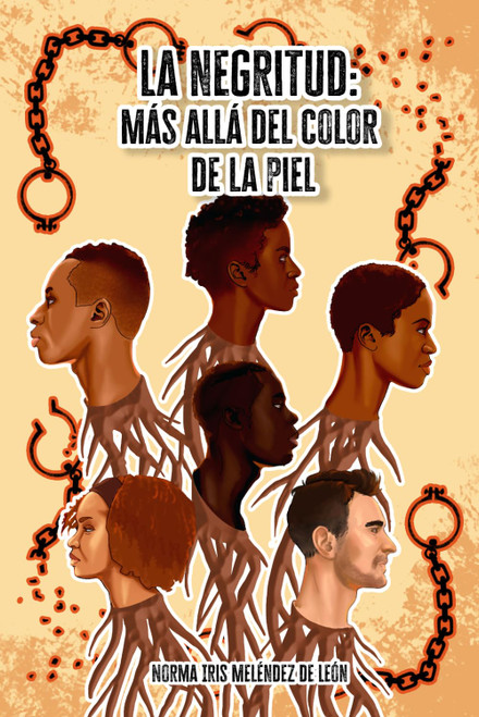 La negritud: Más allá del color de la piel (Spanish Edition)