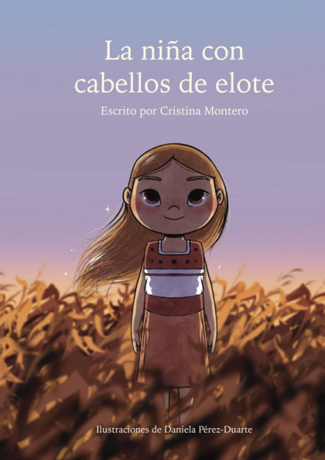 La niña con cabellos de elote (Spanish Edition)