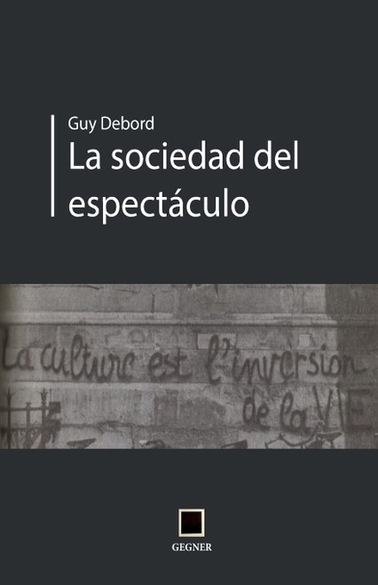 La sociedad del espectáculo (Spanish Edition)