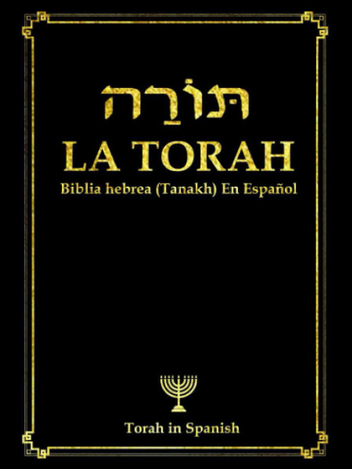 La Torá en español Completa letra grande . la TORAH y Al-Tawrat Los Cinco Libros De Mose de