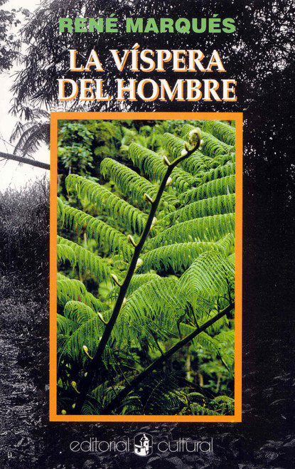 La Vispera Del Hombre
