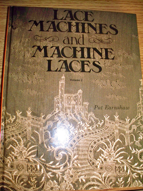 Lace Machines and Machine Laces: v. 2