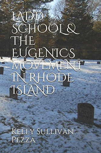 Ladd School & the Eugenics Movement in Rhode Island