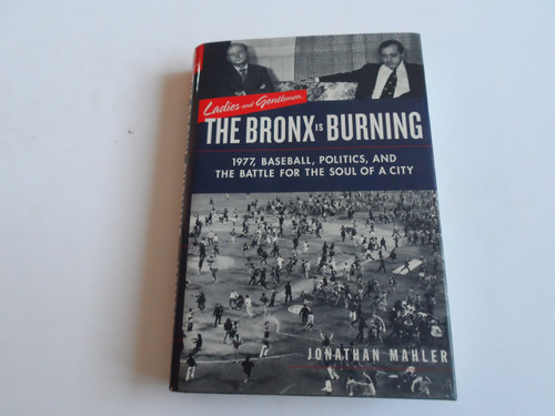 Ladies and Gentlemen, the Bronx Is Burning