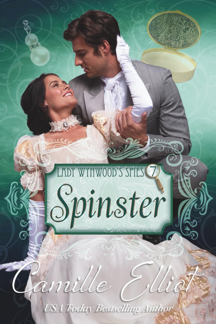 Lady Wynwood's Spies, Volume 7: Spinster