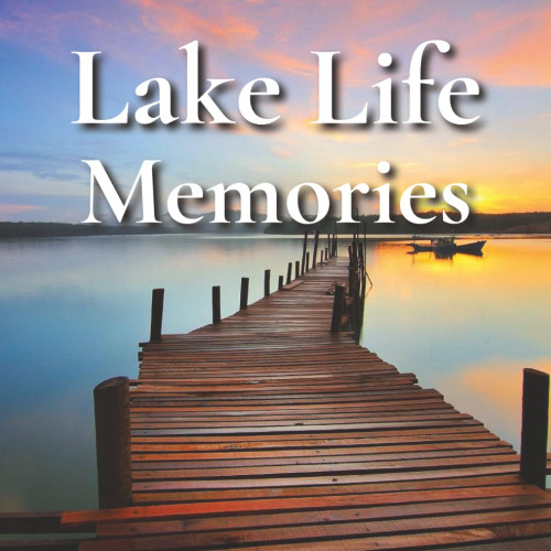 Lake Life Memories: A Guest Sign-In Book for Vacation Rentals