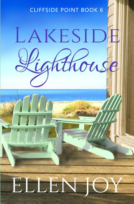 Lakeside Lighthouse: Romantic Women's Fiction (Cliffside Point, 6)