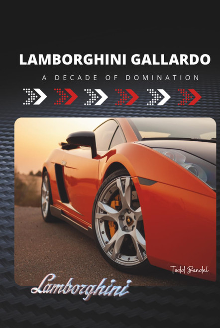 Lamborghini Gallardo: A Decade of Domination
