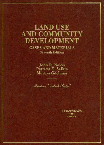 Land Use and Community Development: Cases and Materials